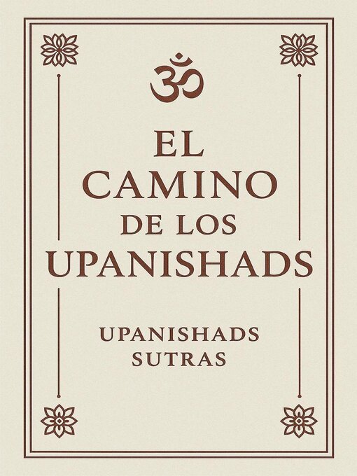 Title details for El Camino de los Upanishads by Upanishads Sutras - Available